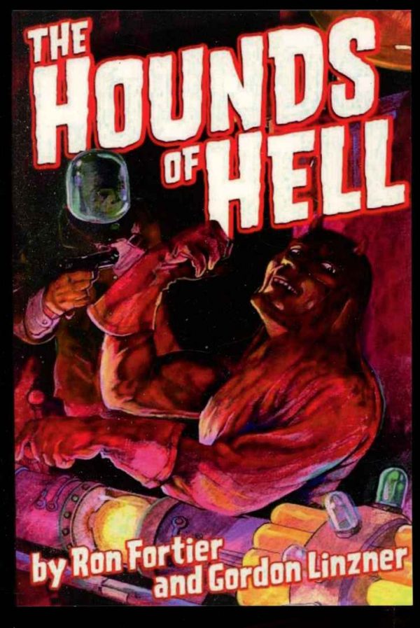 Hounds Of Hell - Ron Fortier - POD - AS NEW - Wildcat Books