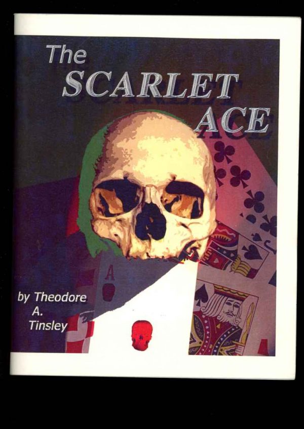 Scarlet Ace - Theodore A. Tinsley - 2nd Print - NF - Blue Mushroom Books