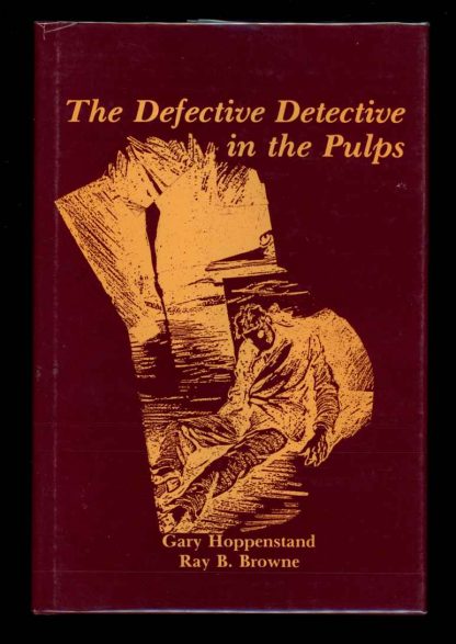 Defective Detective In The Pulps - Paul Ernst - 1st Print – Signed - NF/NF - Popular Press