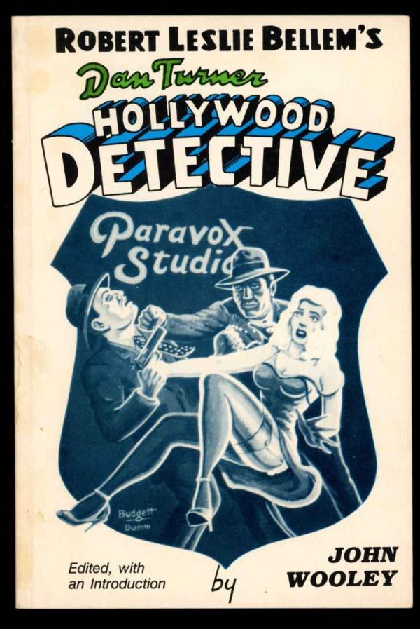 Robert Leslie Bellem's Dan Turner Hollywood Detective - Robert Leslie Bellem [Dan Turner] - 1st Print - VG - Popular Press