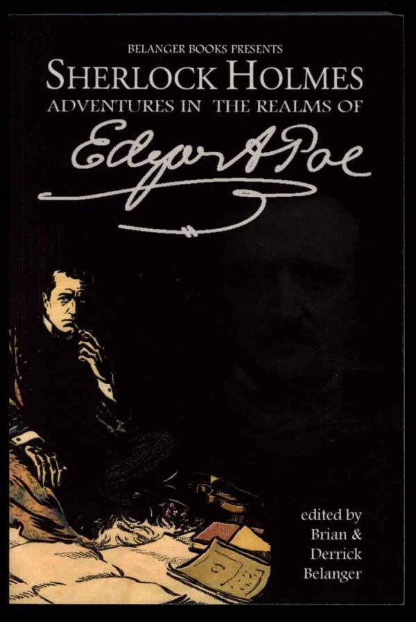 Sherlock Holmes: Adventures In The Realms Of Edgar Allan Poe - Richard Paolinelli - POD - AS NEW - Belanger Books