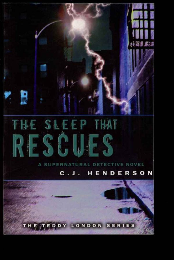Sleep That Rescues: A Supernatural Detective Novel - C.J. Henderson - 1st Print – Signed - NF - Elder Signs Press