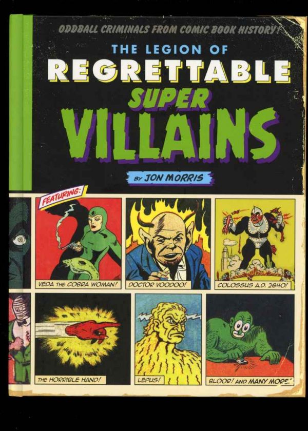 Legion Of Regrettable Super Villains - Jon Morris - 1st Print - AS NEW - Quirk