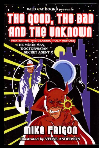 Good, The Bad And The Unknown - Mike Frigon - POD - NF - Wild Cat