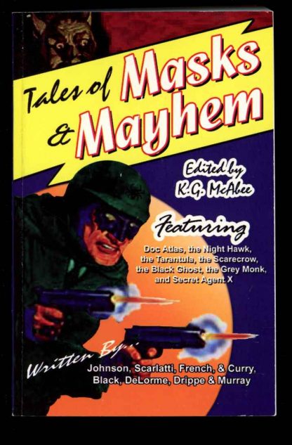 Tales Of Masks & Mayhem - Tom Johnson - 1st Print – Signed - FN - Mystic Toad Press