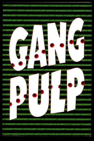 Gang Pulp - Robert Kiswold - POD - FN - Off-Trail Publications