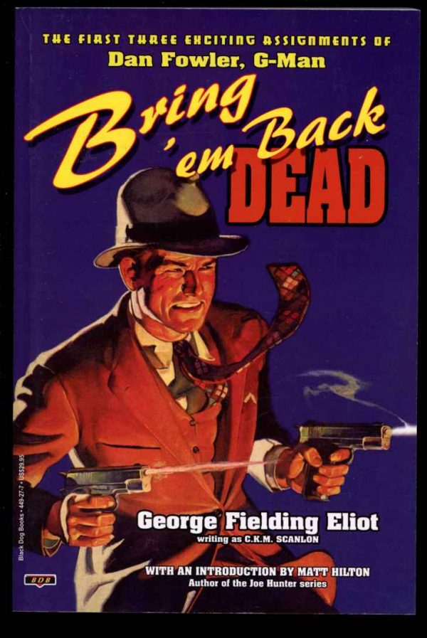 Bring 'EM Back Dead - George Fielding Eliot - POD - FN - Black Dog Books