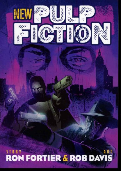 New Pulp Fiction - Ron Fortier - 2018 - AS NEW - Moonstone