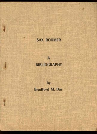 Sax Rohmer A Bibliography - Bradford M. Day - 1963 - VG - Science-Fiction & Fantasy Publications
