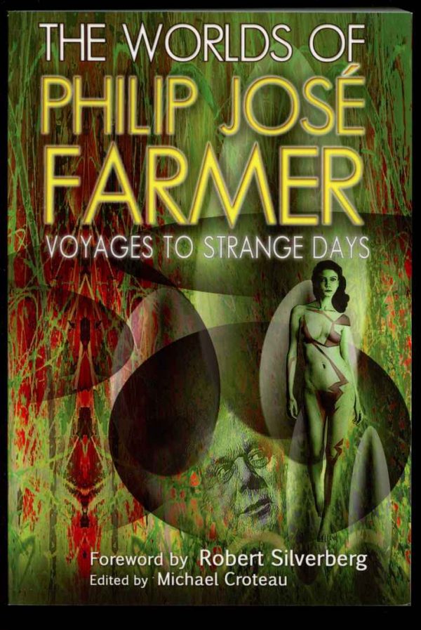 Worlds Of Philip Jose Farmer: Voyages To Strange Days - Philip Jose Farmer - VOL.4 – POD - FN - Meteor House
