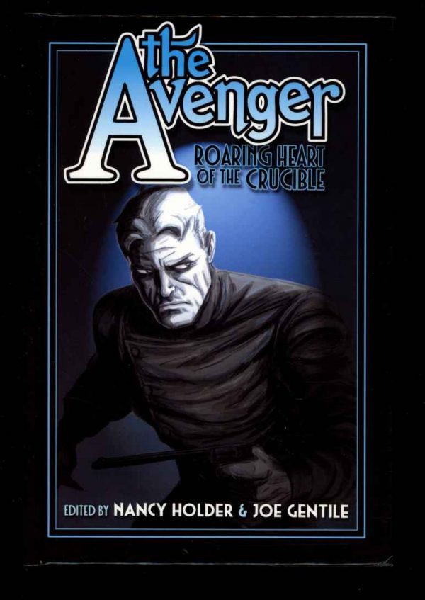 Avenger: Roaring Heart Of The Crucible - Will Murray - HB Edition - AS NEW - Moonstone