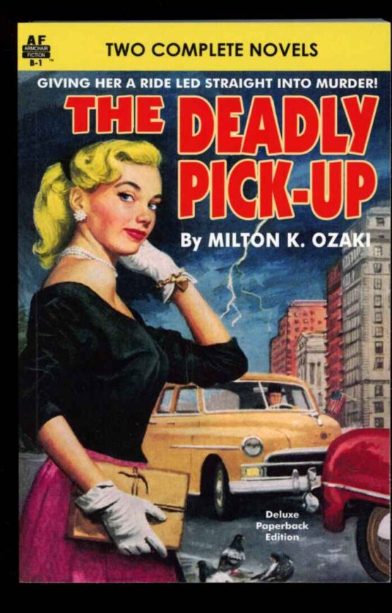 Deadly Pick-Up/Killer Take All! - Milton Ozaki - #B-1 - VG-NF - Armchair Fiction