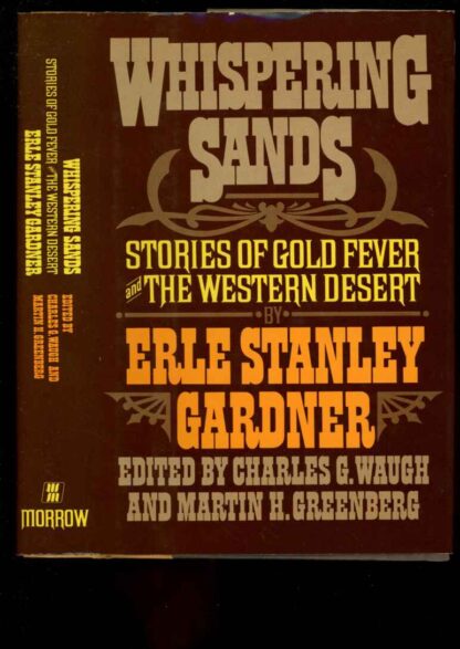 WHISPERING SANDS - Erle Stanley Gardner - 1st Print - NF/NF - Morrow